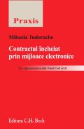 Contractul incheiat prin mijloace electronice in reglementarea Noului Cod Civil | Autor: Mihaela Tudorache