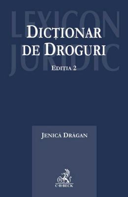 Dictionar de droguri. Editia a II-a | Autor: Dragan Jenica