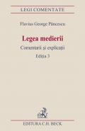 Legea medierii. Comentarii si explicatii. Editia 3 (oct. 2014) | Autor: Flavius Pancescu