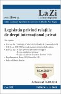 Legislatia privind relatiile de drept international privat | Actualizare: 10.10.2014