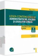 Legea contenciosului administrativ nr. 554/2004 si legislatie conexa. Legislatie consolidata: 5 ianuarie 2015
