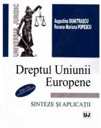 Dreptul Uniunii Europene. Sinteze si aplicatii | Autori: Mihaela Augustina Dumitrascu, Roxana Mariana Popescu