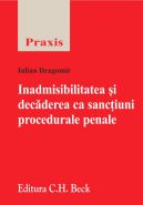 Inadmisibilitatea si decaderea ca sanctiuni procedurale penale | Autor: Iulian Dragomir