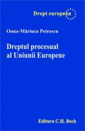 Dreptul procesual al Uniunii Europene | Autor: Petrescu Oana Mariuca