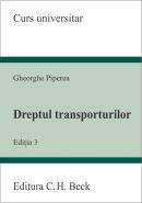 Dreptul transporturilor - Curs universitar | Autor: Gheorghe Piperea