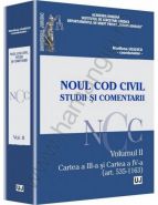 Noul Cod Civil. Studii si comentarii [Volumul II Cartea a III-a si Cartea a IV-a (art. 535-952)] | Autor: Marilena Uliescu
