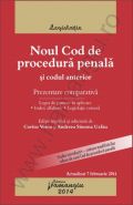 Noul Cod de procedura penala si Codul anterior - prezentare comparativa | Actualizare: 7 februarie 2014