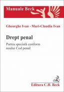 Drept penal. Partea speciala. Conform Noului Cod penal | Autori: Mari-Claudia Ivan, Ivan Gheorghe