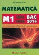 Matematica: M1 subiecte rezolvate BAC 2014 | Autor: Ion Bucur Popescu